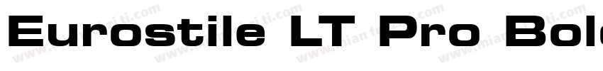 Eurostile LT Pro Bold Extended 2字体转换